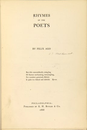 Rhymes of the poets. By Felix Ago.