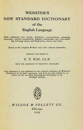 Webster's new standard dictionary of the English language... Compiled and edited by E. T. Roe.