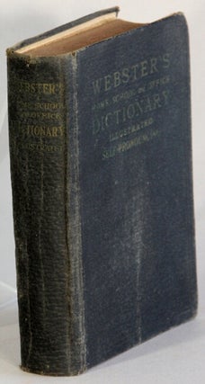 Item #9354 Webster's home, school and office dictionary illustrated. Based upon the principles...
