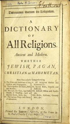 Item #9388 DICTIONARIUM SACRUM seu religiosum. A dictionary of all religions, ancient and modern