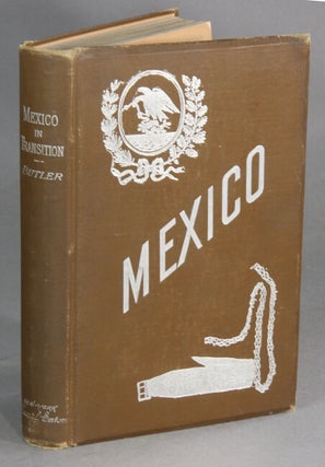 Item #9792 Mexico in transition from the power of political Romanism to civil and religious...